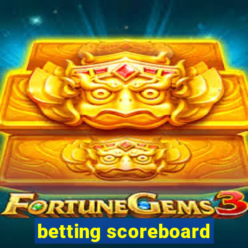 betting scoreboard