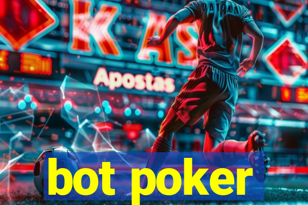 bot poker