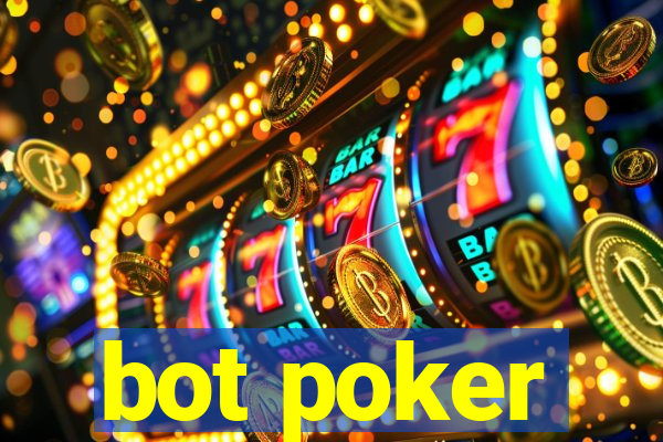 bot poker