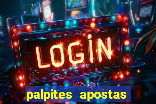 palpites apostas jogos de hoje