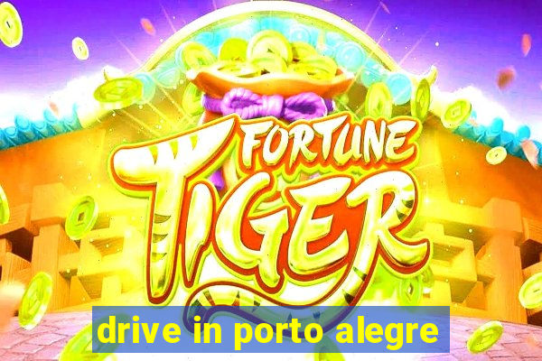 drive in porto alegre