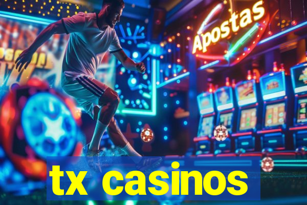 tx casinos