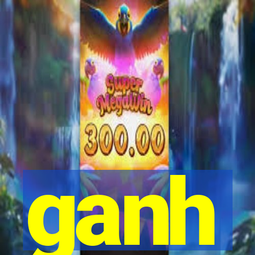 ganh