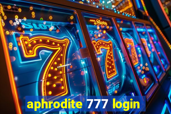 aphrodite 777 login