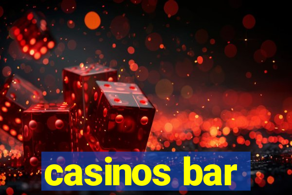 casinos bar