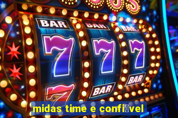 midas time e confi谩vel