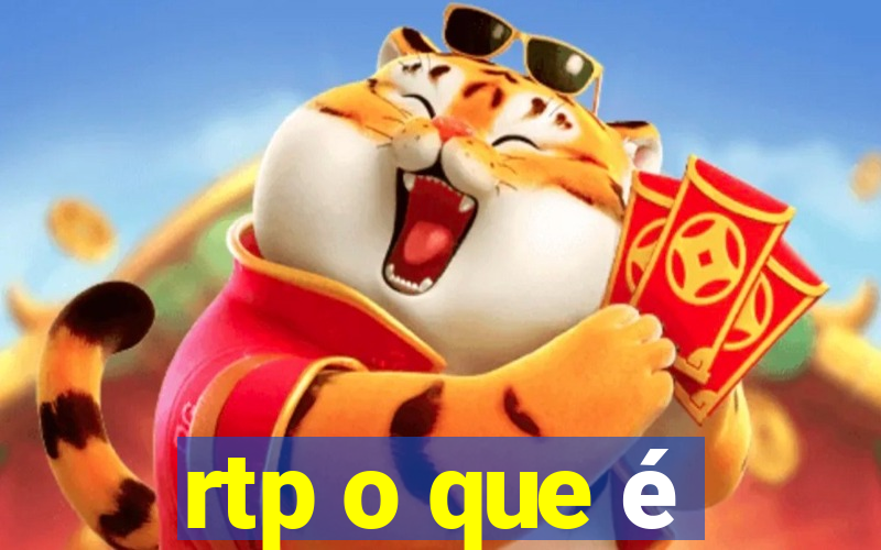 rtp o que é