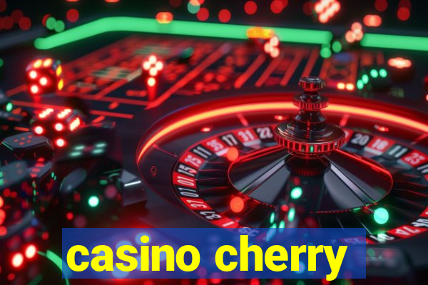 casino cherry