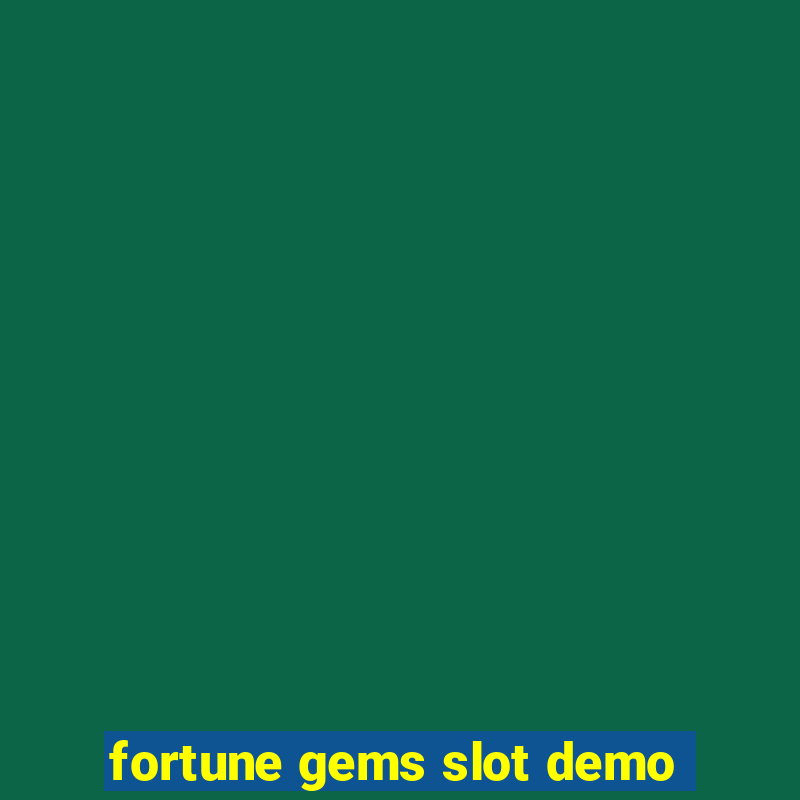 fortune gems slot demo