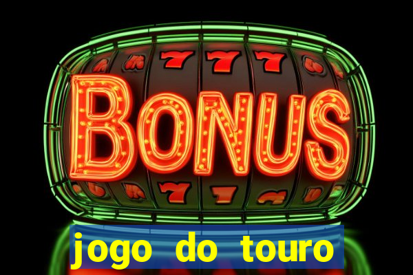 jogo do touro plataforma nova