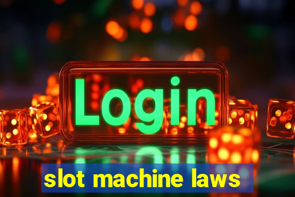 slot machine laws