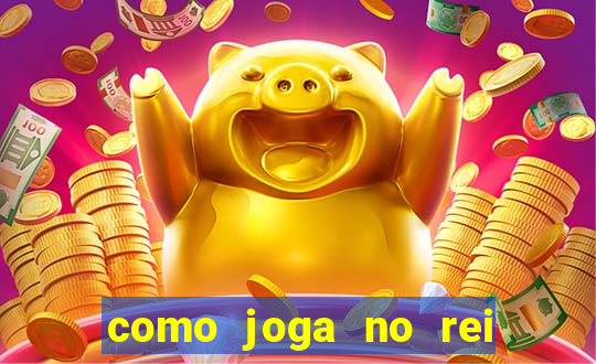 como joga no rei do pitaco