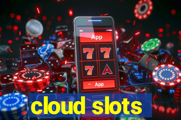 cloud slots