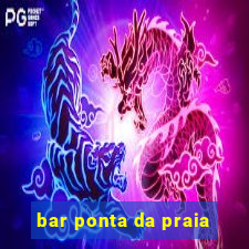 bar ponta da praia