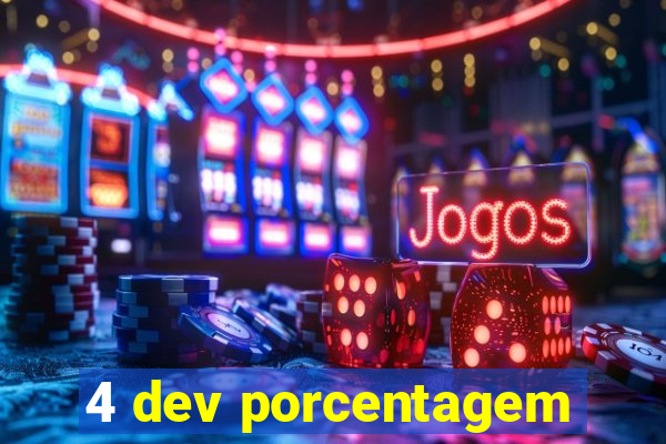 4 dev porcentagem