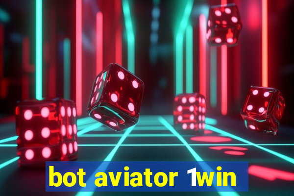 bot aviator 1win