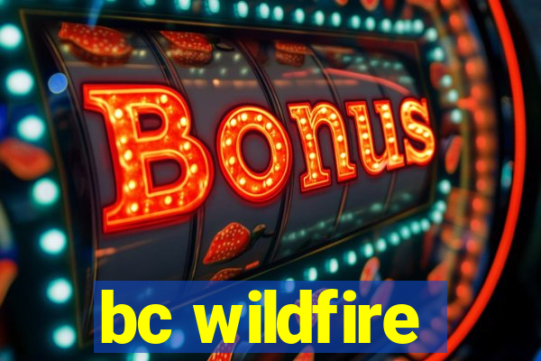 bc wildfire