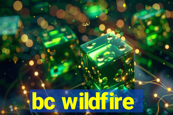 bc wildfire