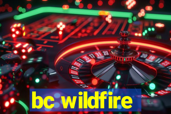 bc wildfire