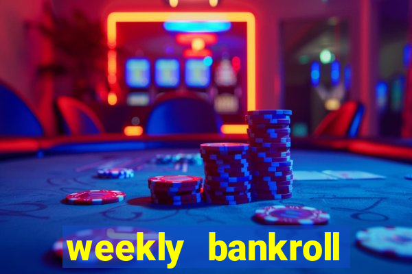 weekly bankroll booster password