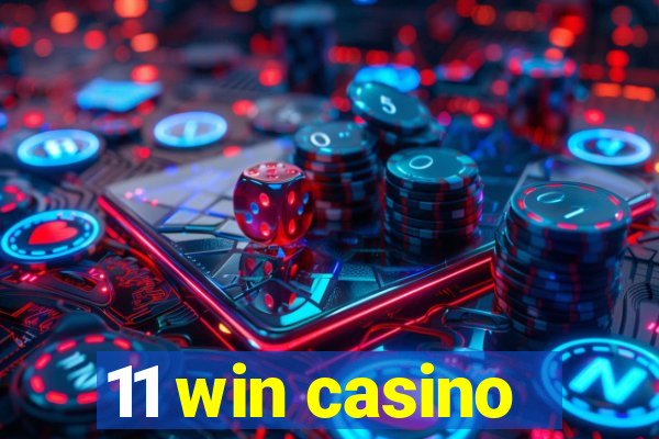 11 win casino