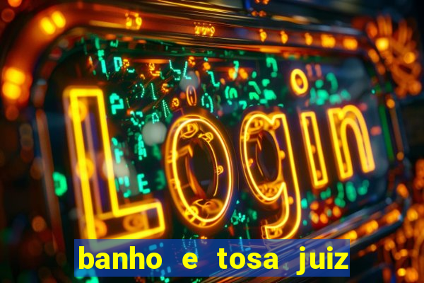 banho e tosa juiz de fora