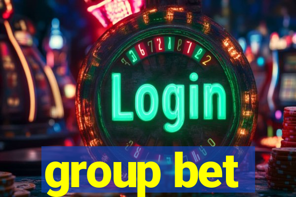 group bet