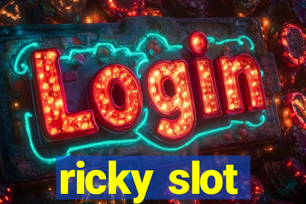 ricky slot