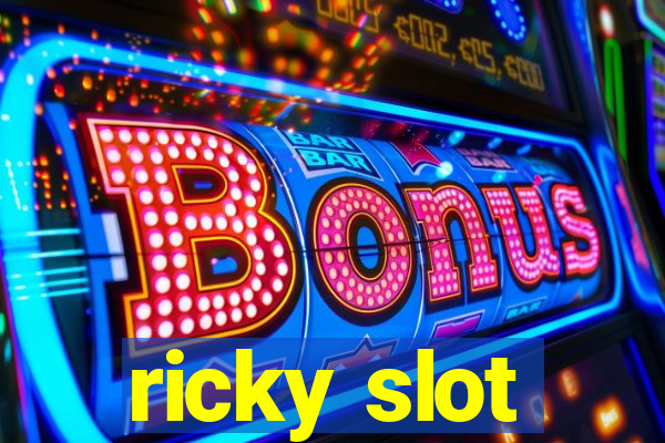 ricky slot