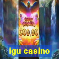 igu casino