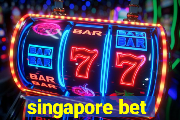 singapore bet