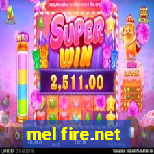 mel fire.net