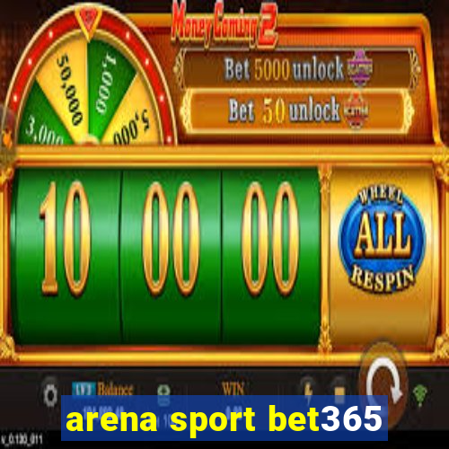 arena sport bet365