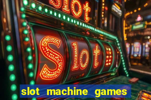 slot machine games online real money