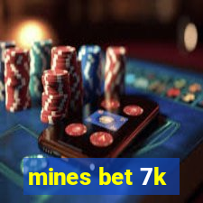 mines bet 7k