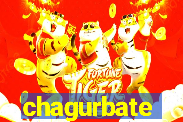 chagurbate