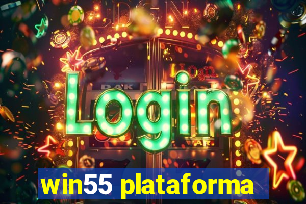 win55 plataforma