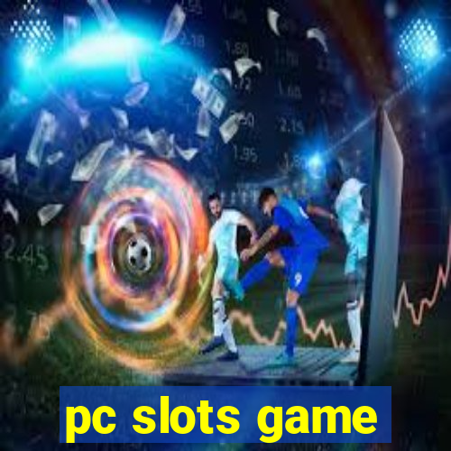 pc slots game