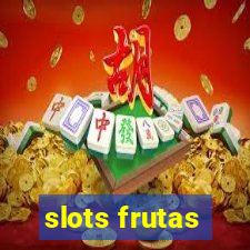 slots frutas