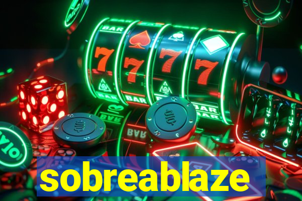 sobreablaze