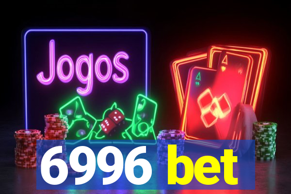 6996 bet