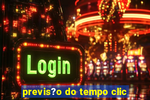 previs?o do tempo clic