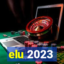 elu 2023