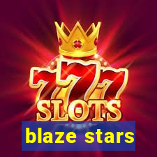 blaze stars