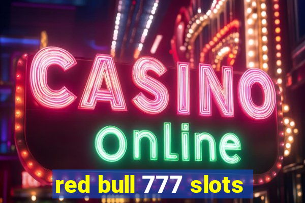 red bull 777 slots