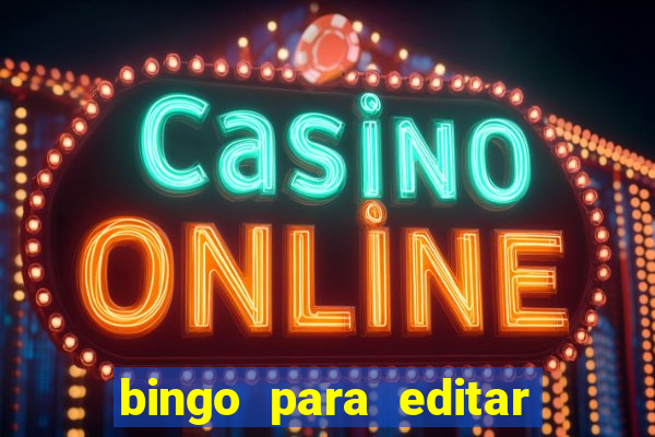 bingo para editar e imprimir