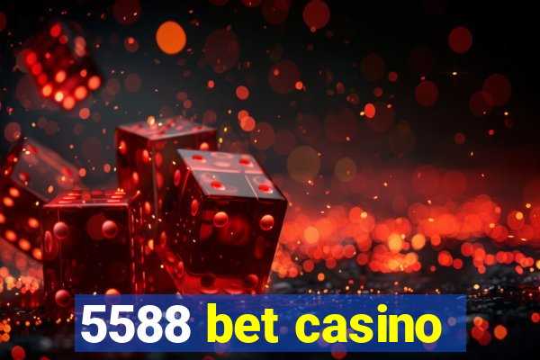 5588 bet casino