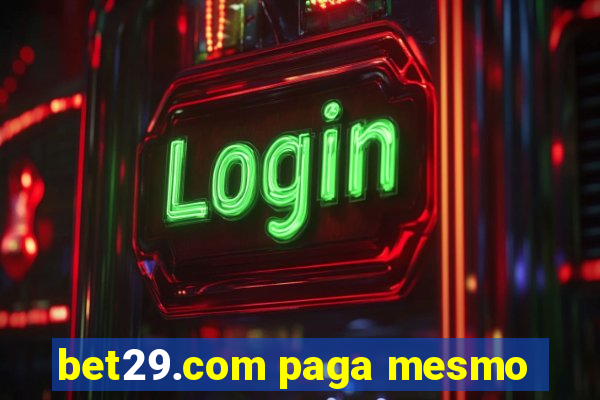 bet29.com paga mesmo