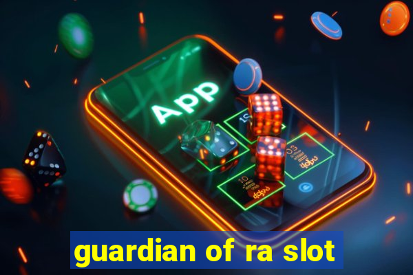 guardian of ra slot