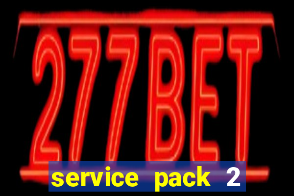 service pack 2 windows 7 64 bits download